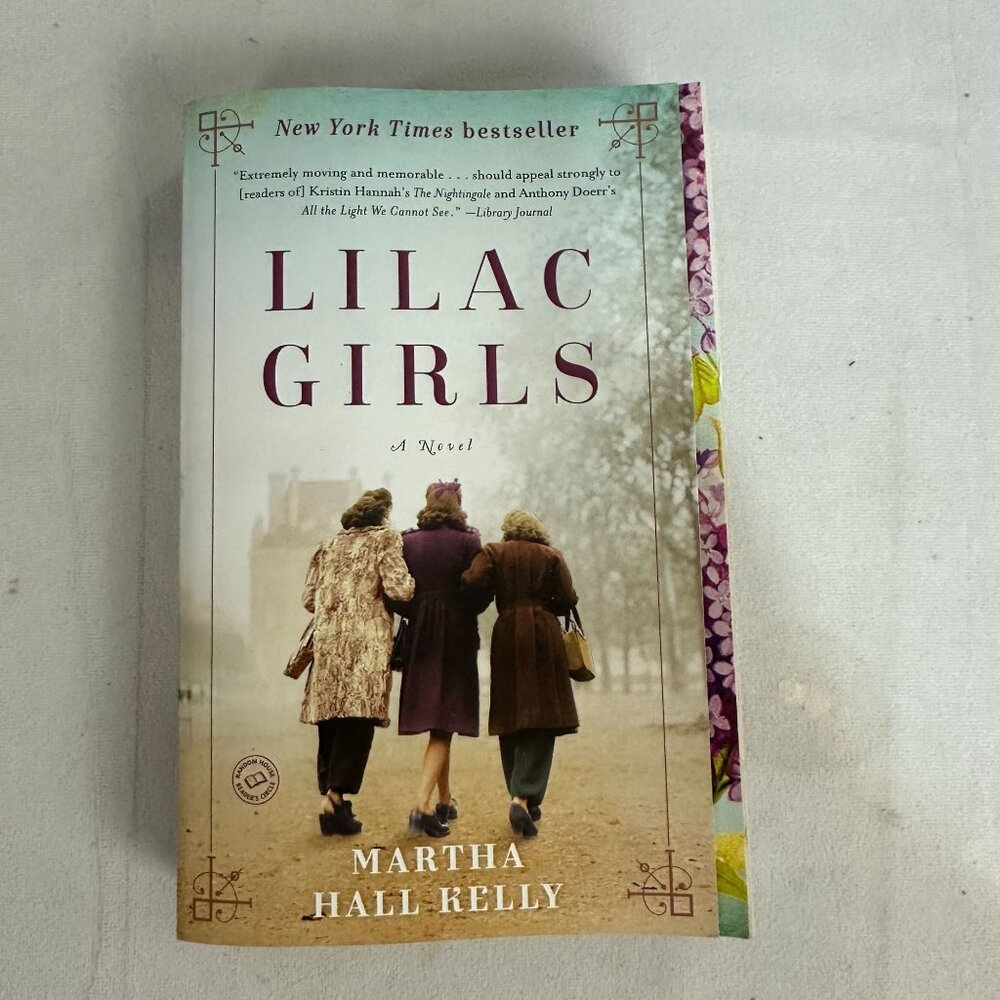 Lilac Girls: A Novel By Martha Hall Kelly Paperback 2017 WWII Historical Fiction